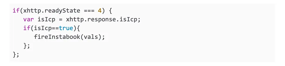 JavaScript snippet checking xhttp.readyState equals 4, reading isIcp from the response, and calling fireInstabook(vals) when isIcp is true.