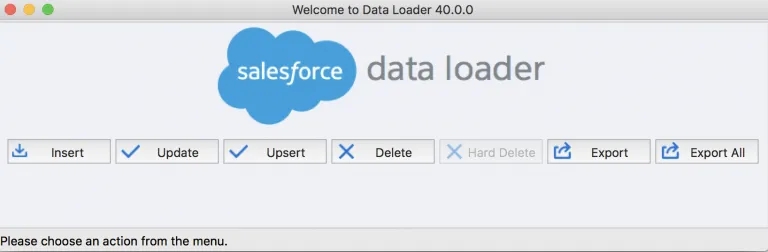 Salesforce Data Loader desktop app welcome screen with action buttons for Insert, Update, Upsert, Delete, Hard Delete, Export, and Export All.