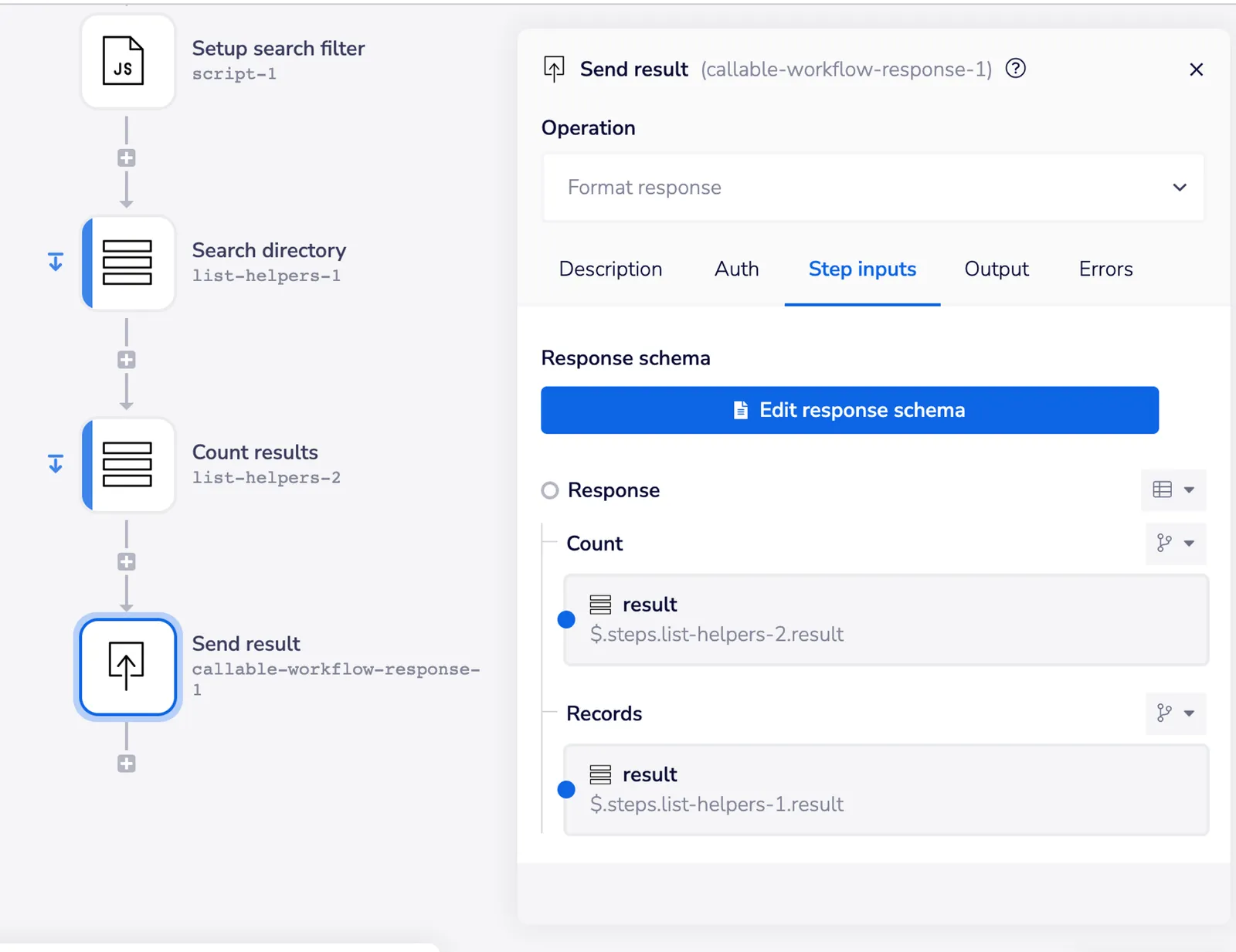 Send result step using a callable-workflow-response with a Response schema returning Count and Records mapped from the list-helpers steps