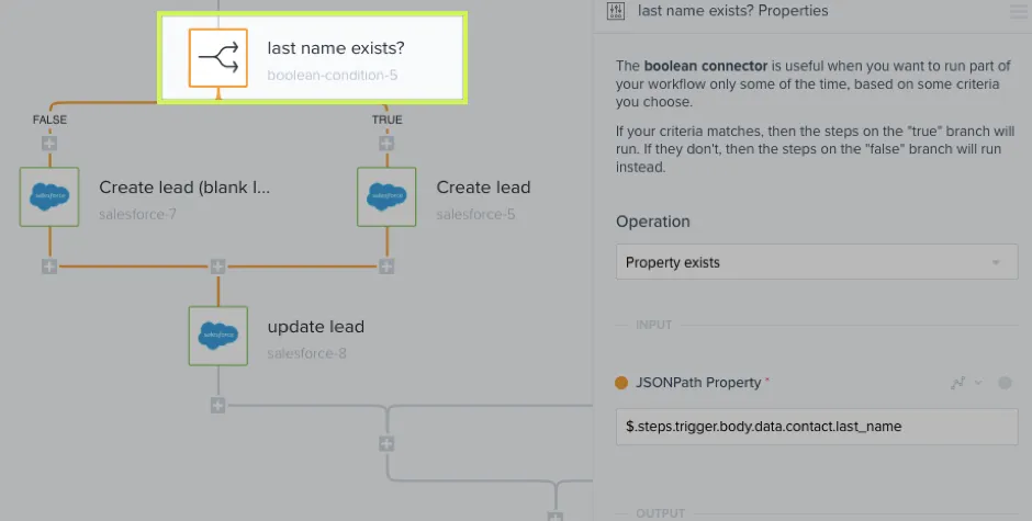 Boolean "last name exists?" step using Property exists on $.steps.trigger.body.data.contact.last_name, branching to Create lead (blank last name) or Create lead.