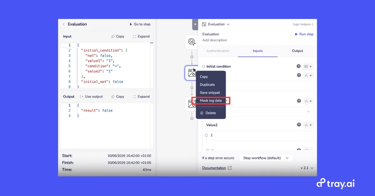 Turn on masking for a step from the workflow builder.