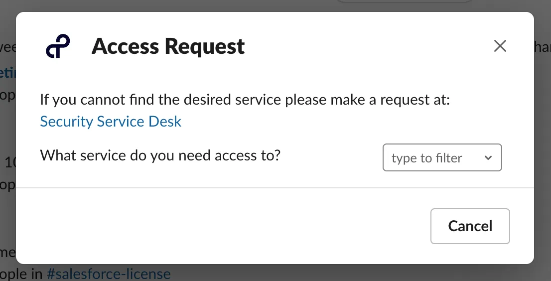 Slack Access Request modal asking "What service do you need access to?" with a type-to-filter dropdown and a link to the Security Service Desk