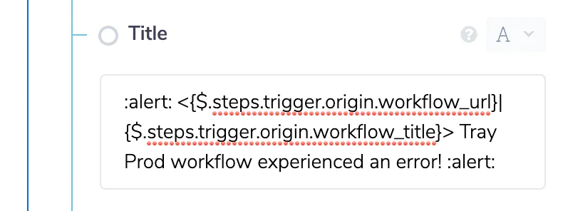 Slack connector Title field configured with a string-type expression combining workflow_url and workflow_title JSON-path variables